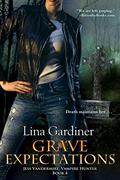 Grave Expectations (Jess Vandermire, Vampire Hunter #4) by Lina Gardiner