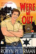 Were Me Out by Robyn Peterman, Hollis McCarthy