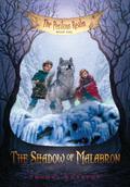 The Shadow of Malabron: The Perilous Realm: Book One (Perilous Realm #1) by Thomas Wharton