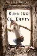Running on Empty by Colette Ballard