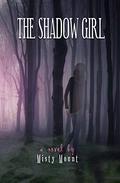 The Shadow Girl by Misty Mount