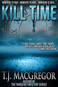 Kill Time (Nora McKee & Alex Kincaid #1) by T.J. MacGregor