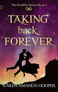 Taking Back Forever by Karen Amanda Hooper