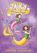 Fairy Mom and Me #4: Fairy Mermaid Magic (Fairy Mom and Me #4) by Sophie Kinsella