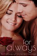 For Always by Danielle Sibarium