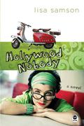 Hollywood Nobody (Hollywood Nobody #1) by Lisa Samson