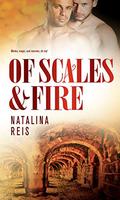 Of Scales & Fire (Of Magic & Scales #2) by Natalina Reis