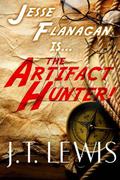 The Artifact Hunter! by J.T. Lewis
