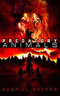 Predatory Animals by Gabriel Beyers