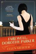 Farewell, Dorothy Parker (Dorothy Parker #1) by Ellen Meister