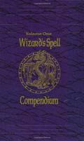 Wizard's Spell Compendium, Vol. 1 (Wizard's Spell Compendium #1) by Jon Pickens