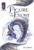 Figure in the Frost (Dungeons and Dragons: Knights of the Silver Dragon #5) by Lana Pérez