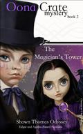 The Magician's Tower (Oona Crate Mystery #2) by Shawn Thomas Odyssey