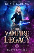 Hunter Trials (The Vampire Legacy #2) by Rita Stradling