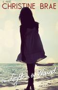 The Light in the Wound (The Light in the Wound #1) by Christine Brae