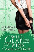 Who Glares Wins by Camilla Chafer