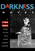 Darkness Moves: An Henri Michaux Anthology, 1927-1984 by Henri Michaux