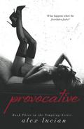 Provocative by Alex Lucian