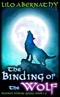 The Binding of the Wolf (Bluebell Kildare #1.5) by Lilo Abernathy