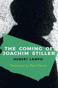 The Coming of Joachim Stiller by Hubert Lampo
