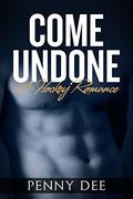 Come Undone by Penny Dee