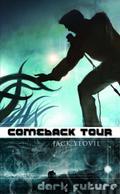 Comeback Tour (Dark Future #3) by Jack Yeovil