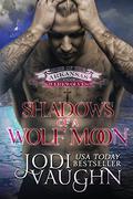 Shadow of a Wolf Moon (Rise of the Arkansas Werewolves/Werewolf Guardian #5) by Jodi Vaughn