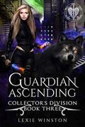 Guardian Ascending by Lexie Winston