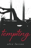 Tempting (Tempting #1) by Alex Lucian