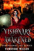 Visionary Awakened by Yumoyori Wilson