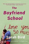 The Boyfriend School by Sarah Bird