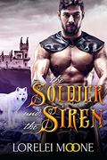The Soldier and the Siren (Shifters of Black Isle #2) by Lorelei Moone