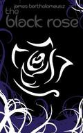The Black Rose (The Seven Stars #2) by James Bartholomeusz