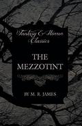 The Mezzotint   (from Ghost Stories of an Antiquary) by M.R. James