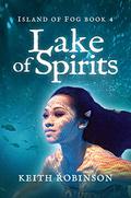 Lake of Spirits by Keith Robinson