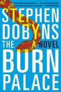 The Burn Palace by Stephen Dobyns