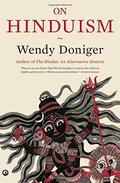 On Hinduism by Wendy Doniger