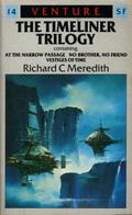 The Timeliner Trilogy (Timeliner Trilogy #1-3) by Richard C. Meredith