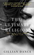 The Ultimate Religion by Gillian Dance
