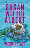 Widow's Tears (China Bayles #21) by Susan Wittig Albert