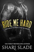 Ride Me Hard (Devil's Host MC #1) by Shari Slade