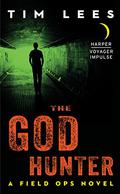 The God Hunter (Field Ops #1) by Tim Lees