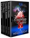 The Toil and Trouble Series: Books 1-4 (Toil & Trouble #1-4) by Wendy Knight