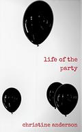 Life of the Party by Christine Anderson