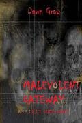Malevolent Gateway (S.P.I.R.I.T. #2) by Dawn Gray