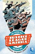 Justice League of America: The Silver Age Vol. 1 (Justice League of America: The Silver Age #1) by Gardner F. Fox
