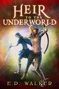 Heir to the Underworld (Heir to the Underworld #1) by E.D. Walker