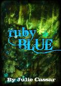 Ruby Blue (Ruby Blue #1) by Julie Cassar