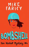 Bombshell (Devlin Haskell Mysteries #4) by Mike Faricy