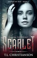 Scarlet: Taming the Thirst (Shades of Red #2) by T.L. Christianson